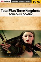 Okładka - Total War Three Kingdoms - poradnik do gry - Jakub Bugielski