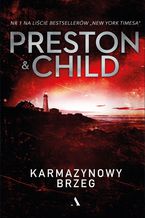 Okładka - Karmazynowy brzeg - Lincoln Child, Douglas Preston