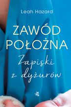 Okładka - Zawód położna - Leah Hazard