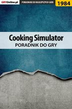 Okładka - Cooking Simulator - poradnik do gry - Marek "Jon" Szaniawski