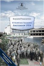 Okładka - XI Olimpiada Szachowa - Amsterdam 1954 - Krzysztof Puszczewicz