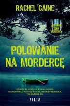 Okładka - Polowanie na mordercę - Rachel Caine