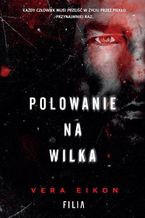 Okładka - Polowanie na Wilka - Vera Eikon