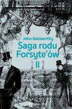 Saga rodu Forsyte`ów.Tom 2. Babie lato jednego z Forsyte`ów. W matni