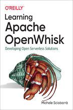 Okładka książki Learning Apache OpenWhisk. Developing Open Serverless Solutions