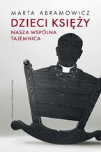 Okładka - Dzieci księży - Marta Abramowicz