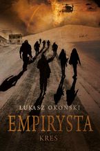 Okładka - Empirysta. Kres - Łukasz Okoński