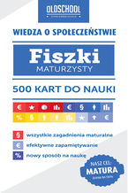 Wiedza o społeczeństwie. Fiszki maturzysty. 500 kart do nauki