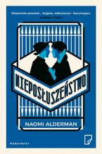 Okładka - Nieposłuszeństwo - Naomi Alderman