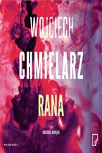 Okładka - Rana - Wojciech Chmielarz