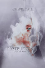 Córka wiatru. Przebudzenie 1