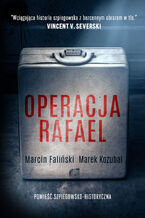 Okadka - Major odyna (tom 1). Operacja Rafael - Marcin Faliski, Marek...