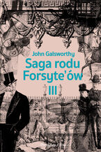 Okładka - Saga rodu Forsyte`ów.Tom 3. Przebudzenie. Do wynajęcia - John Galsworthy