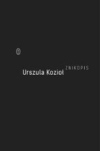 Okładka - Znikopis - Urszula Kozioł