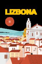 Okładka książki/ebooka Lizbona. Miasto, które przytula