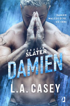 Okładka - Damien. Bracia Slater. Tom 5 - L.A. Casey