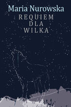 Okadka ksiki Requiem dla wilka