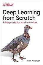 Okładka - Deep Learning from Scratch. Building with Python from First Principles - Seth Weidman