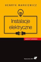 Okładka - Instalacje elektryczne - Henryk Markiewicz