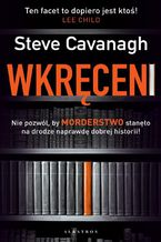 Okładka - WKRĘCENI - Steve Cavanagh