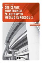 Okładka - Obliczanie konstrukcji żelbetowych według Eurokodu 2 - Michał Knauff