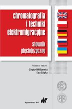 Okadka ksiki Chromatografia i techniki elektromigracyjne