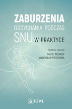 Zaburzenia oddychania podczas snu w praktyce