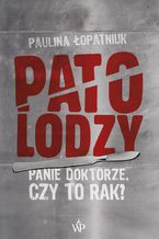 Okładka - Patolodzy - Paulina Łopatniuk