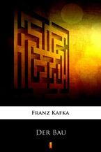 Okładka - Der Bau - Franz Kafka