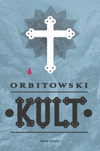 Okładka - Kult - Łukasz Orbitowski