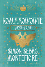 Okładka - Romanowowie 1613-1918 - Simon Sebag Montefiore