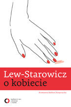 Okładka - Lew-Starowicz o kobiecie - Zbigniew Lew-Starowicz, Barbara Kasprzycka