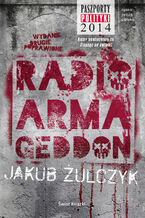 Okładka - Radio Armageddon - Jakub Żulczyk