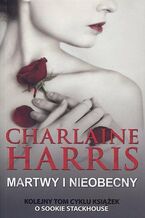 Okładka - Sookie Stackhouse. (#9). Martwy i nieobecny - Charlaine Harris