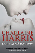 Okładka - Sookie Stackhouse. (#8). Gorzej niż martwy - Charlaine Harris