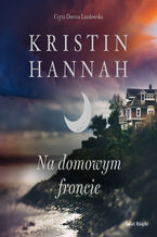 Okładka - Na domowym froncie - Kristin Hannah