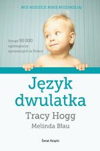 Okładka - Język dwulatka - Tracy Hogg, Melinda Blau