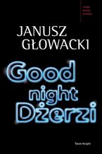 Okładka - Good night, Dżerzi - Janusz Głowacki