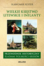 Wielkie księstwo Litewskie i Inflanty