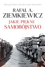 Okładka - Jakie piękne samobójstwo - Rafał A. Ziemkiewicz