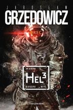 Okładka - Hel 3 - Jarosław Grzędowicz