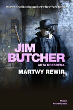 Okładka - Martwy rewir. Akta Dresdena. Tom 7 - Jim Butcher