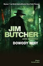 Okładka - Dowody winy. Akta Dresdena - Jim Butcher