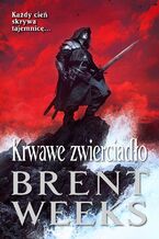 Okładka - Krwawe zwierciadło - Brent Weeks