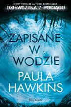 Okładka - Zapisane w wodzie - Paula Hawkins