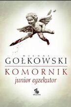 Junior egzekutor. Komornik