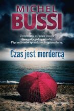 Okładka - Czas jest mordercą - Michel Bussi