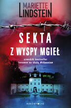 Okładka - Sekta ViaTerra (Tom 1). Sekta z Wyspy Mgieł - Mariette Lindstein