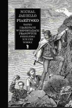 Piarżysko. Tatry i Zakopane w reportażach prasowych przełomu XIX i XX wieku