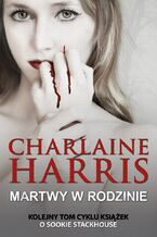 Okładka - Sookie Stackhouse. (#10). Martwy w rodzinie - Charlaine Harris